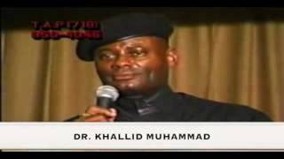 Khalid Muhammad upset with Minister Farrakhan