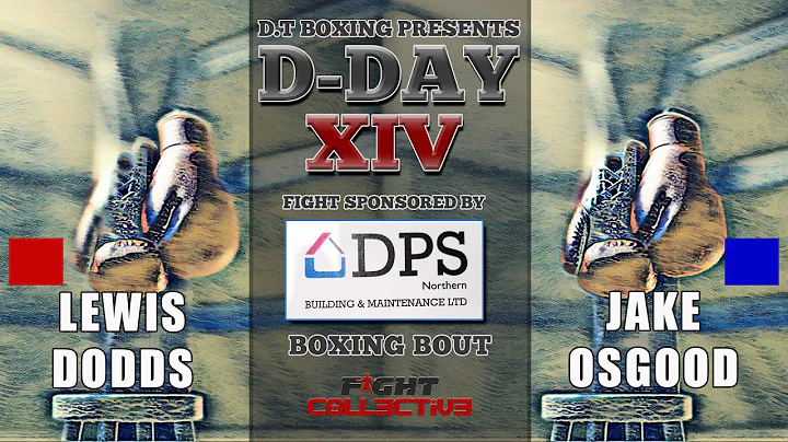 19 Lewis Dodds vs Jake Osgood: D-DAY XIV