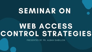 WEB ACCESS CONTROL STRATEGIES - SEMINAR JANUARY 4TH || DATUM ACADEMY