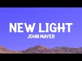 Johnmayer New Light Lyrics 