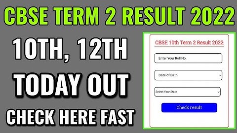 cbse term 2 result 2022 10th and 12th kaise check kare janiye, how to check cbse 10th 12th results
