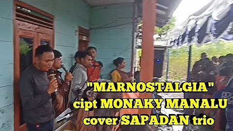 "MARNOSTALGIA"cipt MONAKY MANALU cover SAPADAN trio‼️