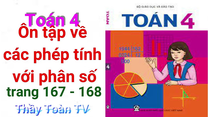 Sách giáo khoa toán lớp 4 trang 167 năm 2024