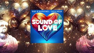 GIGI D’AGOSTINO & LUCA NOISE - LOVE MESSAGE (GIGI DAG & LUC ON LOVE MIX) Resimi