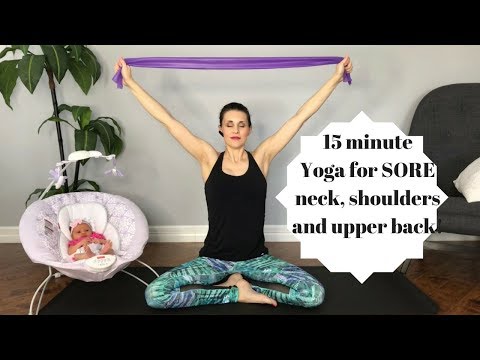 Yoga for Breastfeeding Moms with Sore Neck, Shoulders and Back