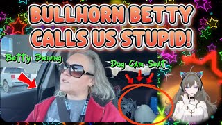 Bullhorn Betty Keep Going Real Life As Always It Backfires! - BHB & Her Crime Fighting Dog