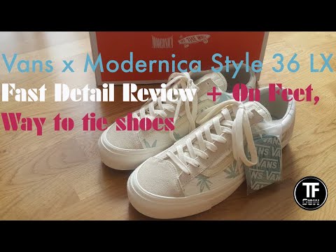 Vans x Modernica Vault OG Style 36 LX fast detail review (+On feet, Way to tie shoes)