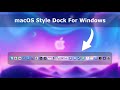How to get macOS Dock on Windows | MacOS Style Dock For Windows