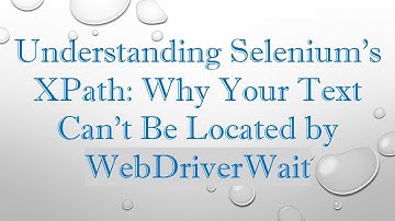 Understanding Selenium