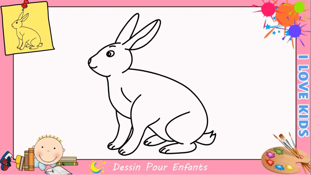 Comment Dessiner Un Lapin Facilement Etape Par Etape Pour Enfants Debutant Youtube