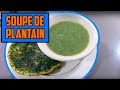 Faire une soupe de plantain facile