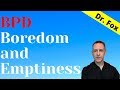 BPD Boredom and Emptiness