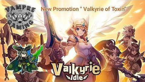 Valkyrie Idle - New Promotion "Valkyrie of Toxin" #gaming #youtube #valkyrieidle