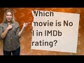 Which movie is No 1 in IMDb rating?