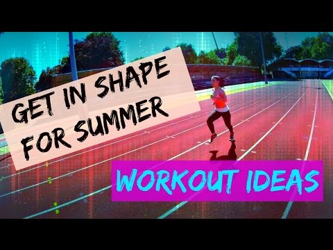 GET IN SHAPE FOR SUMMER! Workout Ideas, Advice & More! #ad - YouTube