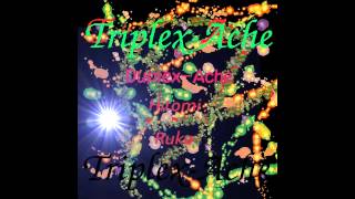 Triplex-Ache - 「生きて」