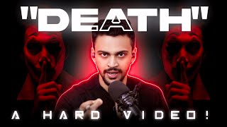 Sorry, This Video is Not for Beginners | Dark reality of death! | Aditya Raj Kashyap | Hindi