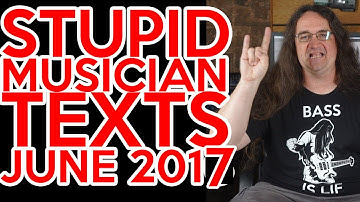 Stupid Musician Texts JUNE 2017
