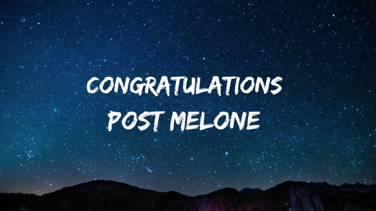 Post Malone Congratulation (Lyrics) ft. Quavo YouTube