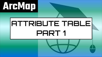 Attribute table (Part 1) - Editing attribute table
