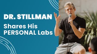 Dr. Stillman shares his PERSONAL labs
