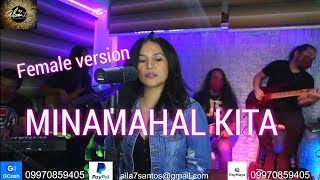 MINAMAHAL KITA-(FEMALE VERSION)AILA SANTOS/R2K BAND LIVE