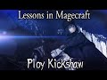 Lessons in Magecraft 33 - Ploy Kickshaw