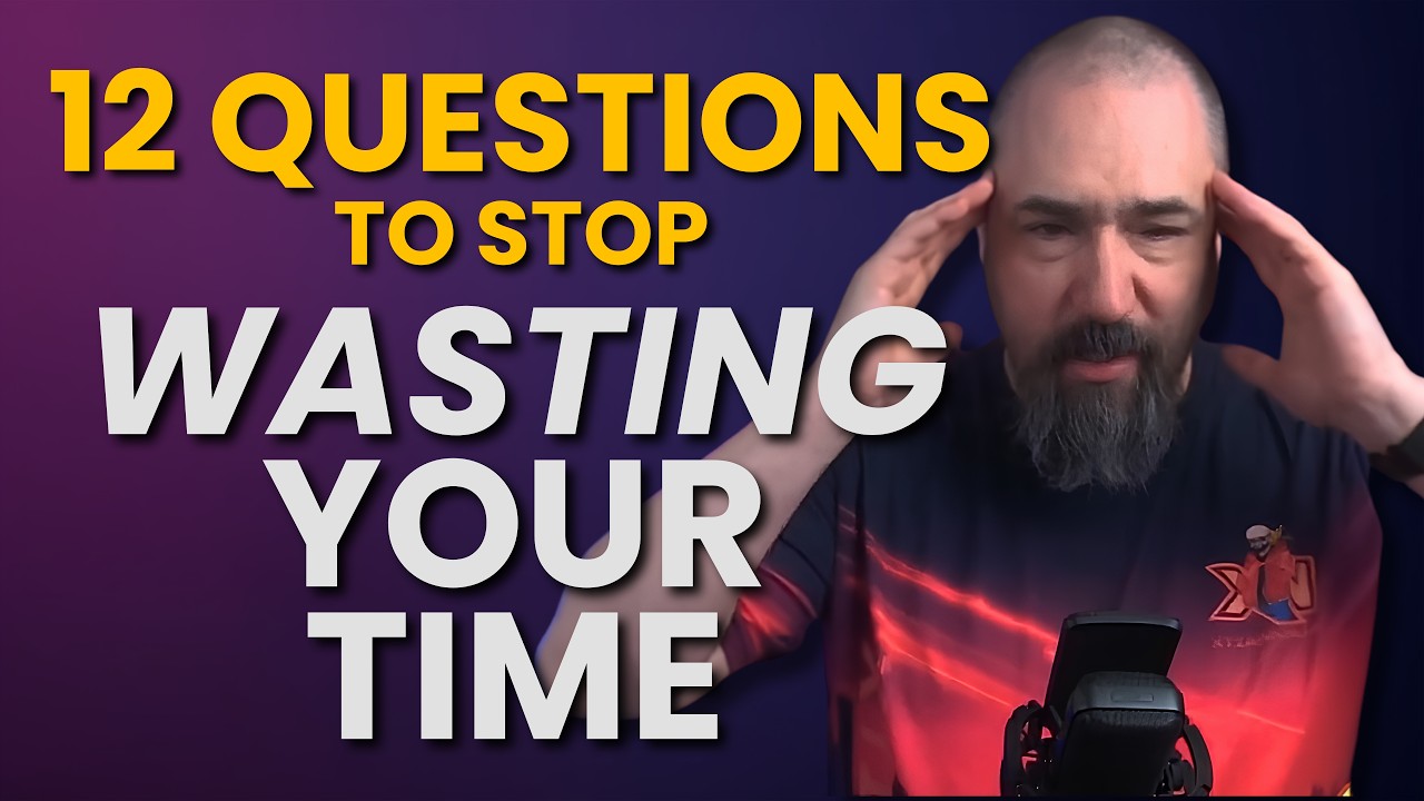 12 Questions to Stop Wasting Time