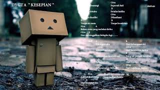Download Lagu DYGTA - Kesepian MP3 Download Lagu DYGTA - Kesepian MP3