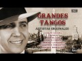 Grandes Tangos por artistas originales. Carlos Gardel, Charlo, Ada Falcón. Volver / Uno / El choclo
