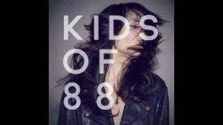 Video thumbnail of "Kids of 88 - Universe"