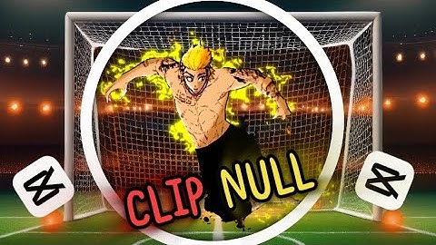 New Clip Null In Capcut | New Tutorial On Clip null | #bluelock tutorial #shidou @Hayden_Edit