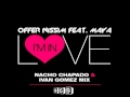 Offer Nissim Featuring Maya - I'm In Love (Nacho Chapado & Ivan Gomez Radio Edit)