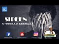 SIDEEN U TOOBAD KEENA ! | Sh Mustafe Xaaji Ismaaciil