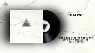 Pink Floyd - Eclipse (Live At Wembley 1974) [2023 Master]