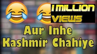 Aur Inhe Kashmir Chahiye | Funny Pakistani People  - Johnny Roaster