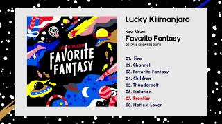 Lucky Kilimanjaro / Frontier (Offical Audio)