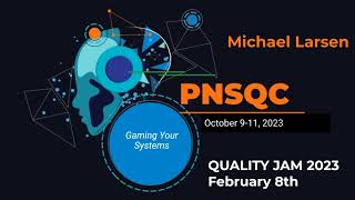 Gaming Your Systems with Michael Larsen