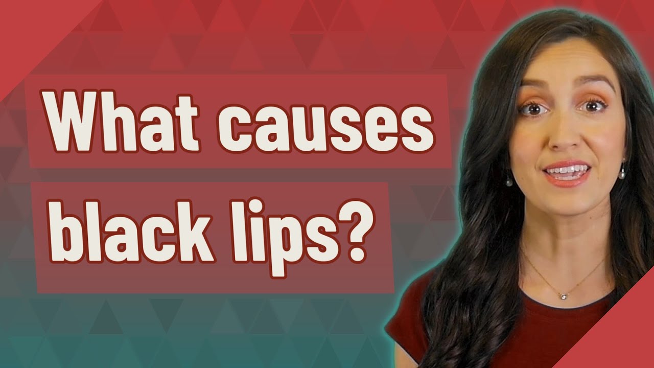 what-causes-black-lips-youtube