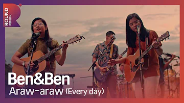 [ROUND FESTIVAL] Ben&Ben - Araw araw