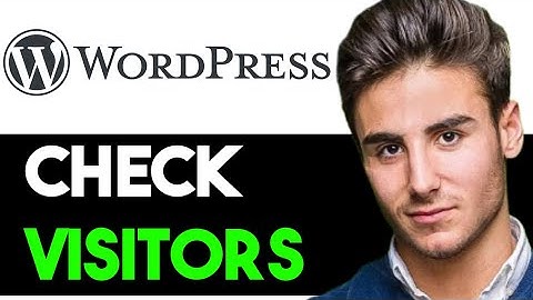 CHECK THE NUMBER OF VISITORS ON WORDPRESS SITE 2025! (FULL GUIDE)
