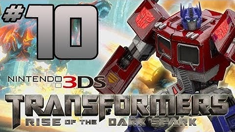 Transformers: Rise of the Dark Spark 3DS Walkthrough - PART 10 - I
