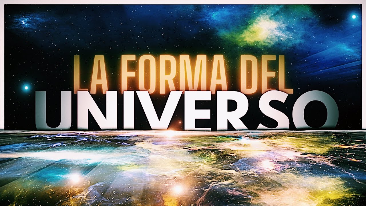 LA FORMA DEL UNIVERSO 🍩 ¿Universo Donut? Los Misterios de la
