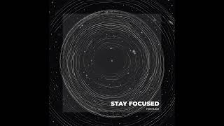 KIRMAN - STAY FOCUSED (Extended version)