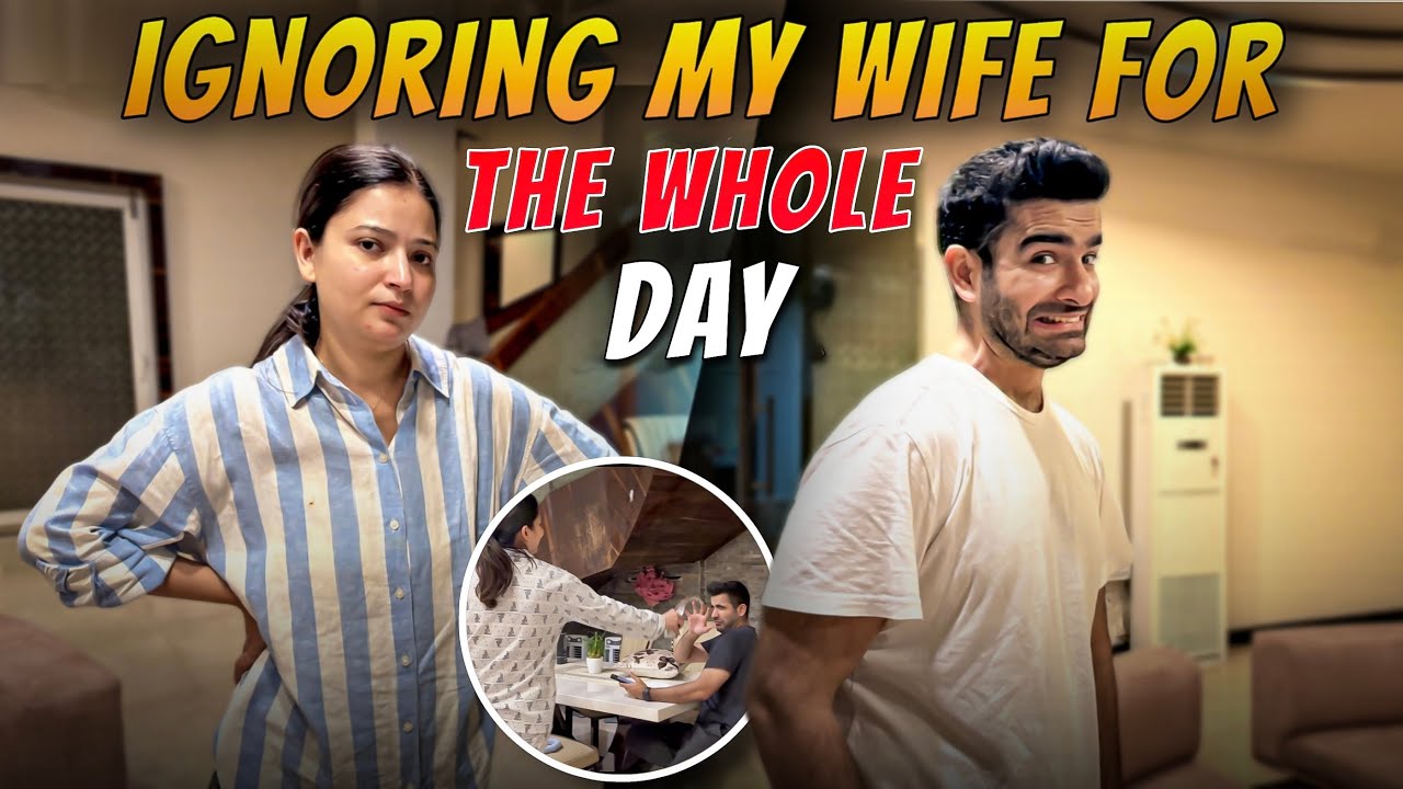 Ignoring my wife for the whole day | Prank on wife became fight  | Aman and Iti vlogs