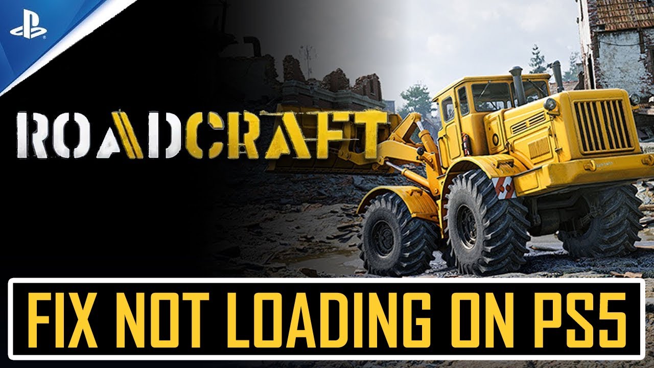How To Fix RoadCraft Not Loading/Stuck on Loading Screen on PS5 | # ...