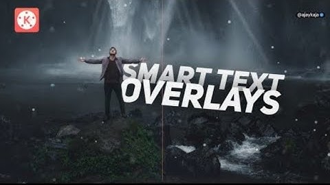 3 Smart Text Overlay Effects With Kinemaster ! 🔥👌  |  android jp 6006        #madewithkinemaster