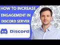 How to Increase Engagement in Discord Server Like a Pro Full Guide 2026
