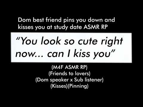 Dom best friend pins you down and kisses you (M4F ASMR RP)(Friends to lovers)(Dom)(Kisses)(Pinning)