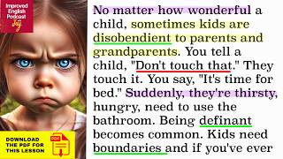 Learn English From Podcast Ep. 58 - Disobedient Kids, How To Talk About Disobedient Children + PDF